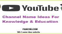 YouTube Channel Name Ideas For Knowledge & Education , knowledge YouTube channel name suggestions