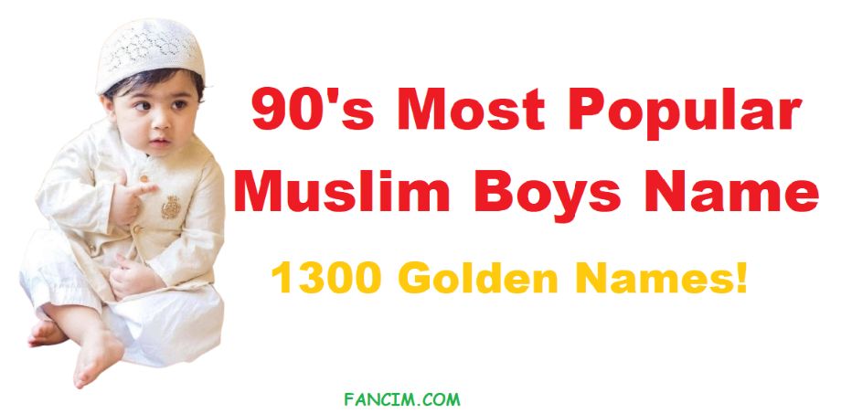 feature photo for blog post- 90s Most Popular Muslim Boy Name