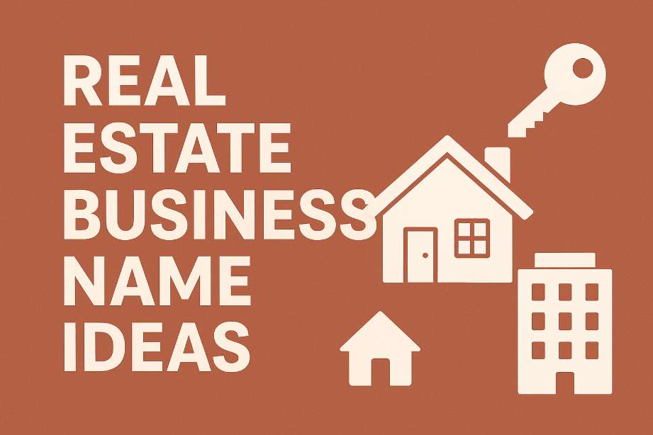 Real Estate Business Name Ideas